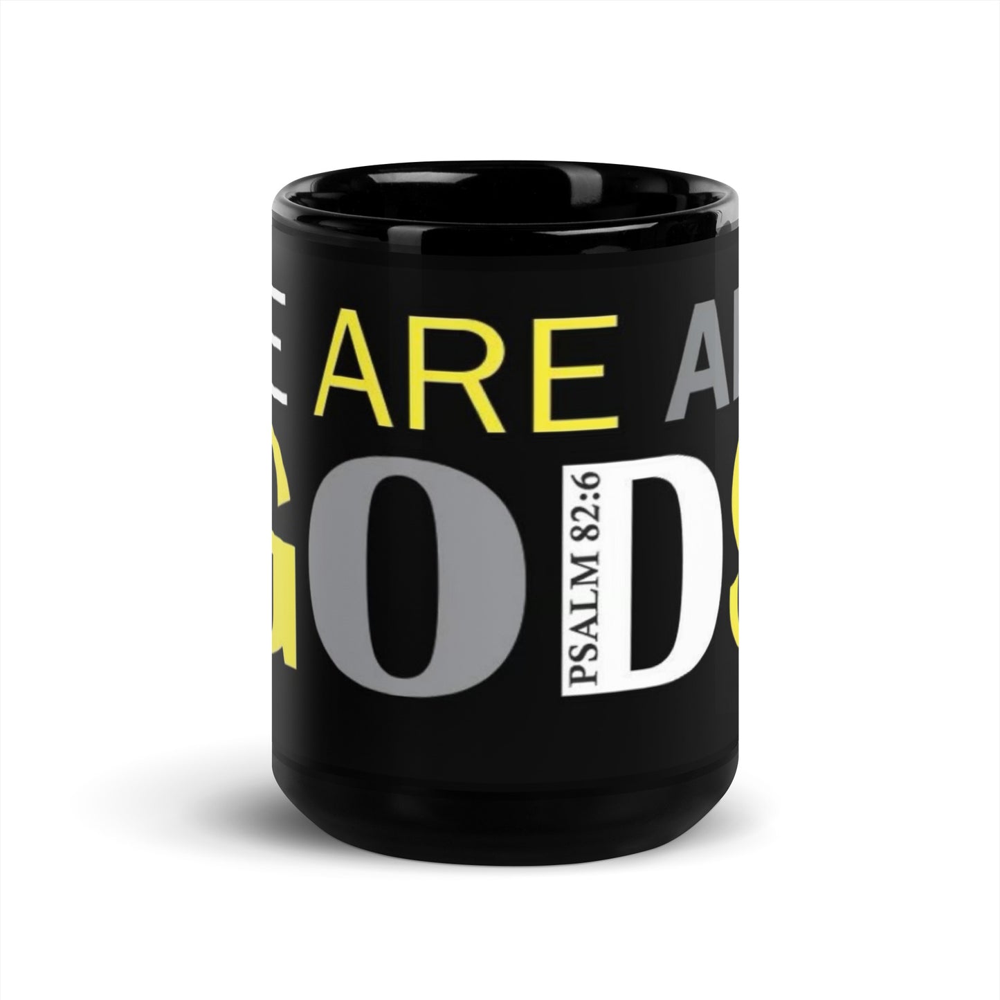 Ye Are All GODS Tri-care Black Glossy Mug